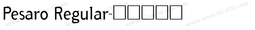 Pesaro Regular字体转换